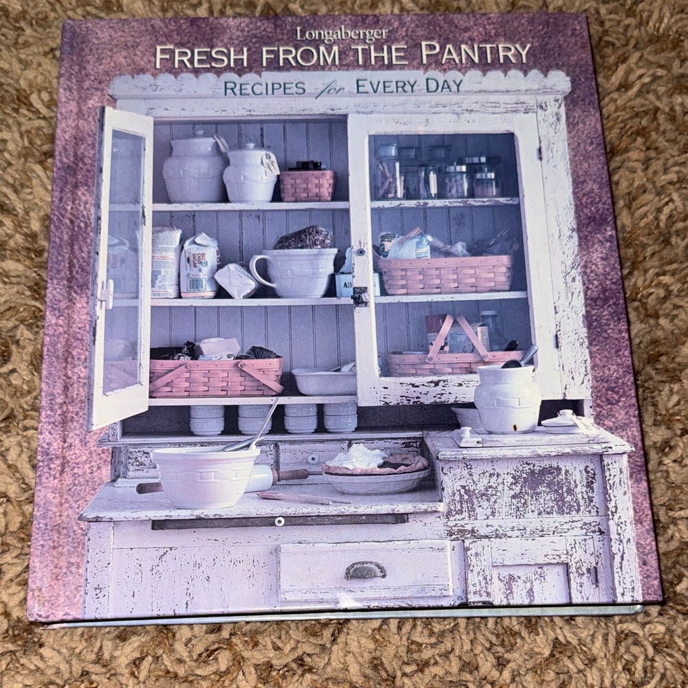 Longaberger Fresh From The Pantry Cookbook recipes for every day